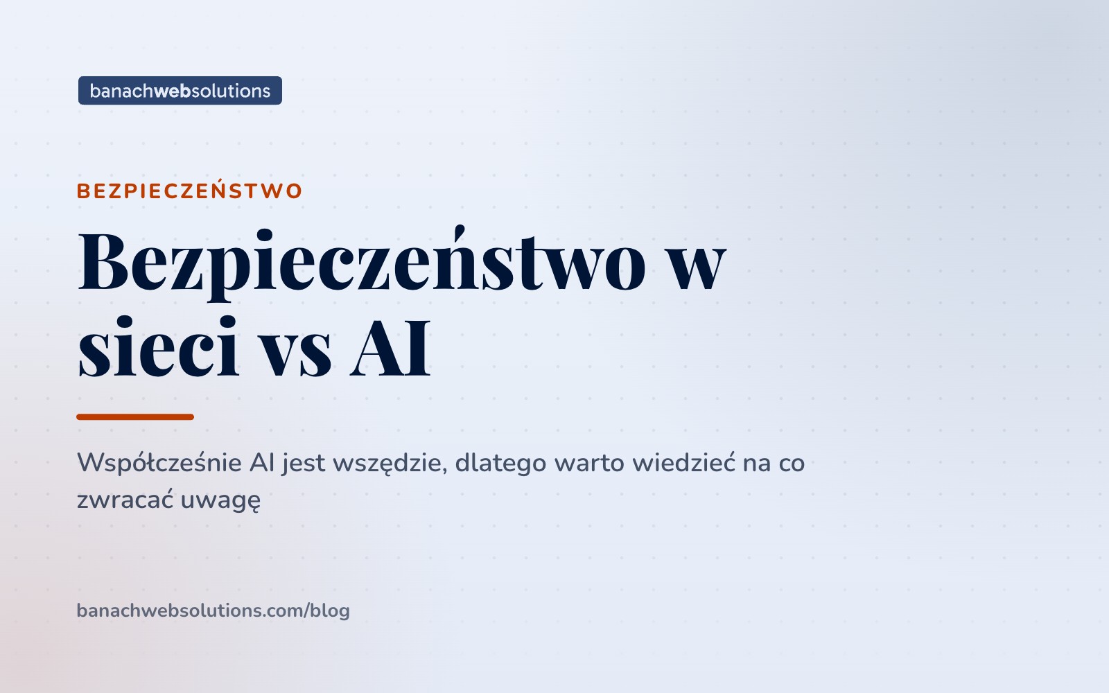 Bezpieczeństwo w sieci vs AI